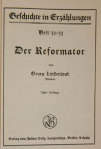 Geschichte in Erzählungen. Heft. 32/33 Der Reformator.