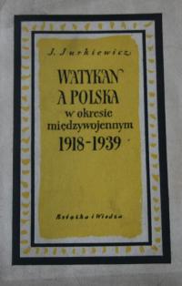 Watykan a Polska w okresie międzywojennym 1918-1939