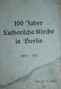 100 Jahre Lutherische Kirche in Berlin