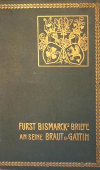 Fürst Bismarcks Briefe