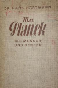 Max Planck als Mensch und Denker