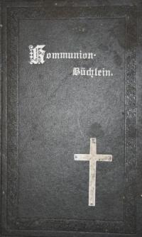 Kommunion-Buchlein für Kranke und Leidende