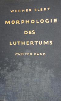 Morphologie des Luthertums Bd. 2