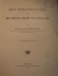 Neue Petra-Forschungen und der Heilige Felsen von Jerusalem