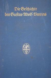 Die Geschichte des Gustav Adolf-Vereins