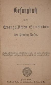 Gesangbuch für die Evangelischen Gemeinden der Provinz Posen