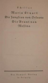Schillers Sämtliche Werke Bd. 6 – Maria Stuart. Die Jungfrau von Orleans Die Braut von Messina