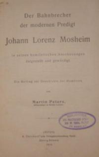 Der Bahnbrecher der modernen Predigt Johann Lorenz Mosheim