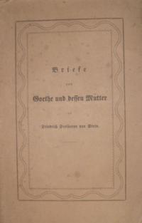 Briefe von Goethe und dessen Mutter
