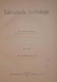 Grundriss der Gesamtwissenschaft des Judentums Bd. III Talmudische Archäologie