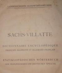 Sachs-Villatte enzyklopädisches französisch-deutsches und deutsch-französisches Wörterbuch Bd. 1