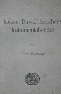 Johann David Heinichens Instrumentalwerke