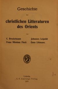 Die Litteraturen des Ostens Bd. 7 – Geschichte der christlichen Litteraturen des Orients