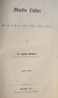Marthin Luther. Sein Leben und seine Schriften.