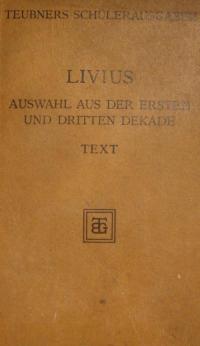 Des Titus Livius Römische Geschichte seit Gründung der Stadt
