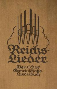 Reichs-Lieder. Deutsches Gemeinschaftsliederbuch