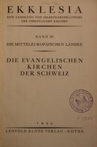 Ekklesia. Bd. 3 – Die Evangelischen Kirchen Schweiz