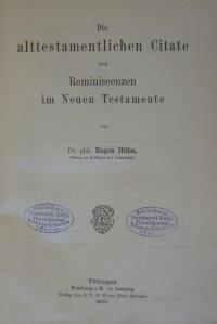 Die alttestamentlichen Citate und Reminiscenzen imNeuen Testamente