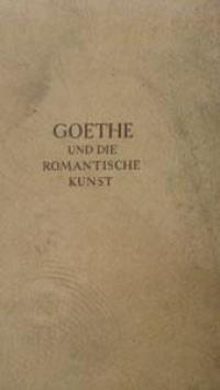 Goethe und die romantische Kunst