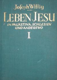 Leben Jesu in Palästina, Schlesien und anderswo