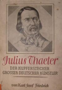 Julius Thaeter der Kupferstecher grober deutscher Künstler