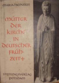 Mütter der Kirche in deutscher Frühzeit