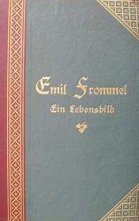 Emil Frommel. Ein Lebensbild