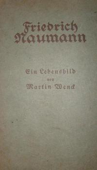 Friedrich Naumann. Ein Lebensbild.