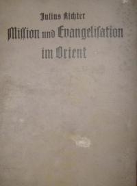 Mission und Evangelisation im Orient Bd. 2