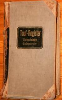 Tauf-Register. Schweidnitz Stadtgemeinde